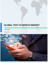 Text-to-Speech Market 2018-2022